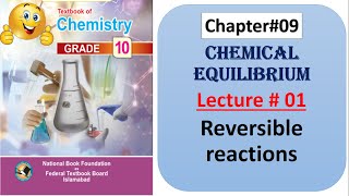 10th Chemistry Chapter09 Chemical equilibrium Lecture 01Reversible reactions [upl. by Yorgo]