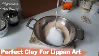 Perfect Homemade Clay For Lippan Art  Best Clay For Lippan Art Work  No Cracks  Longlasting [upl. by Dlorah]