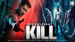 KILL MOVIE REVIEWESSAY  INDIAS MOST BRUTAL MOVIE TERMINATED7 [upl. by Eicyaj]