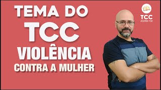 Como delimitar o TEMA e o PROBLEMA do TCC TCC sobre violência contra a mulher [upl. by Ahsinrac578]