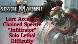 Lore Accurate Chained Spectre Vanguard Space Marine  Solo Lethal Difficulty Space Marine 2 [upl. by Loutitia]