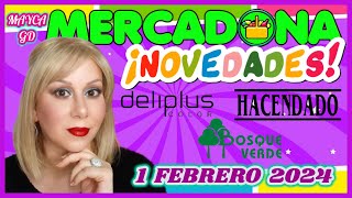 🔥MERCADONA MUCHÍSIMAS NOVEDADES🔥 DELIPLUS💄 HACENDADO🍟BOSQUE VERDE🍀1 FEBRERO 2024✨MAYCA GD [upl. by Ydok]