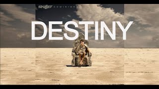 SKILLET  Destiny Lyric video [upl. by Hniv]