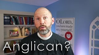 What is an Anglican [upl. by Doty]