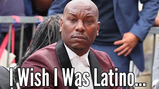 Tyrese Wants To Be Latino Claims They Have Better Culture 🤦🏾‍♀️ [upl. by Netsriik938]