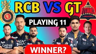 IPL 2024  RCB VS GT PLAYING 11 TATA IPL 2024 MATCH NO 52 Gujrat Titans vs Royal Chelenger Bengaluru [upl. by Rediah]