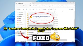 How to fix quotyou have been denied permission to access this folderquot Error in windows 1011 [upl. by Yadahs]