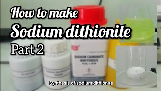 How to make Sodium dithionite  Part 2  synthesis of sodium dithionite [upl. by Niltyak]