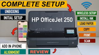 HP OfficeJet 250 Mobile Printer Setup Install Ink Align Wireless Setup Copy Print amp Scan Test [upl. by Ozkum]