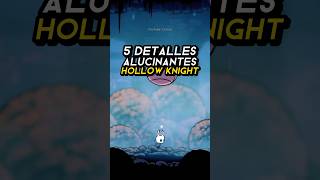 5 DETALLES ALUCINANTES de HOLLOW KNIGHT 🪲 hollowknight detallesalucinantes gaming [upl. by Ellener]