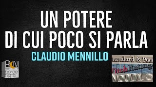 UN POTERE DI CUI POCO SI PARLA  CLAUDIO MENNILLO [upl. by Atteynot825]