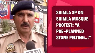 Shimla Mosque Row “A PrePlanned Stone Pelting…” Shimla SP On Protest In Sanjauli [upl. by Jovita]