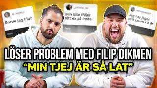 ”MIN TJEJ ÄR LAT amp BABBE”  Löser Problem med FILIP DIKMEN ARG [upl. by Nellaf]