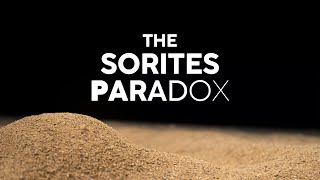 The Sorites Paradox amp Vagueness [upl. by Enilec308]