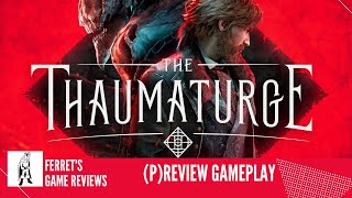 The Thaumaturge  pReview  Gameplay  No Commentary [upl. by Notserp728]