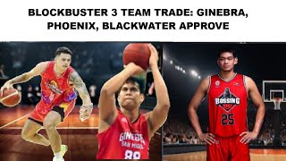 AYAN NA GINEBRA PHOENIX BLACKWATER TRADE APPROVED  BAGONG BIG MAN SI COACH TIM CONE [upl. by Marlon]