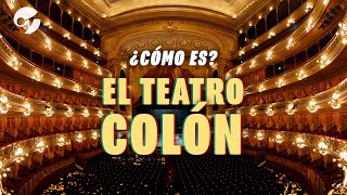 CÓMO ES  EL TEATRO COLÓN POR DENTRO Y TODOS SUS SECRETOS [upl. by Cassandre]