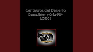 Centauros del Desierto Original Mix [upl. by Eselehs]