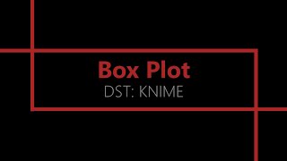 Box Plot KNIME Analytics Platform [upl. by Esirehc]