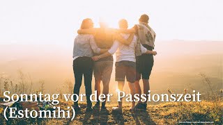 Gottesdienst am Sonntag vor der Passionszeit Estomihi [upl. by Ecinrahs]