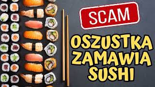 Rozmowy z oszustami  Oszustka zamawia sushi oszustwo scam kryptowaluty [upl. by Oivaf]