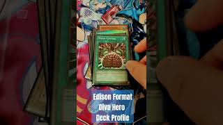 Edison Format  Diva Hero Deck Profile yugioh retroformat timewizard edisonformat cards [upl. by Knapp]