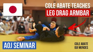 How to armbar from leg drag advanced — Cole Abate Gui Mendes at Tainan Dalpra seminar in Japan [upl. by Hpseoj615]