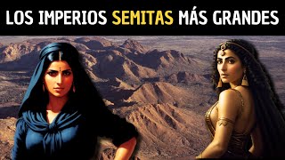 Los 6 IMPERIOS SEMITAS mas GRANDES de la historia  Top imperios semíticos [upl. by Schlenger959]