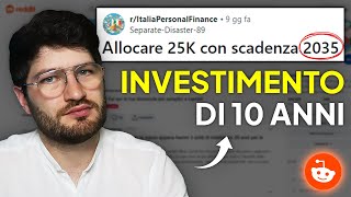 Come INVESTIRE con 10 ANNI di Orizzonte Temporale Rispondo alle migliori domande di Reddit PF [upl. by Tranquada]