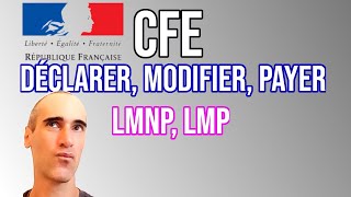 Cotisation Foncière des Entreprise CFE  Déclarer modifier remplir payer  LMNP  LMP  SCI [upl. by Rebekkah]