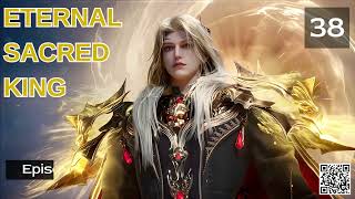 Eternal Sacred King Episode 38 Audio Phoenix Knights Audiobook [upl. by Starlene]