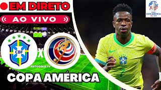 🔴BRASIL X COSTA RICA  EM DIRETO  COPA AMÉRICA 2024 FASE GRUPOS  JOGO AO VIVO [upl. by Audrey]