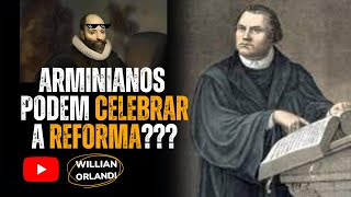 Armínio e os 5 Solas  Teologia Arminiana 2 [upl. by Siskind]