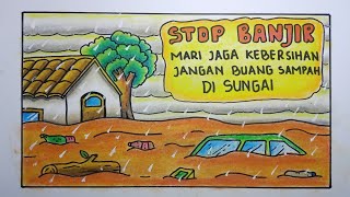 Cara menggambar poster kebersihan  poster stop banjir jangan buang sampah disungai [upl. by Cynthy]