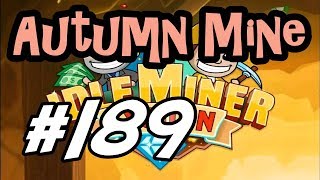 Idle Miner Tycoon  189  quotAutumn Minequot [upl. by Lisabeth774]