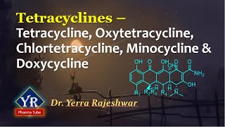 Tetracyclines  Tetracycline Oxytetracycline Chlortetracycline Minocycline amp Doxycycline [upl. by Ahsinan]