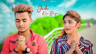 Juda Kar Diya  Dil Me Hai Tu Mere  SR  Heart Broken Love Story  Stebin Ben  SR Brothers  2020 [upl. by Rycca]