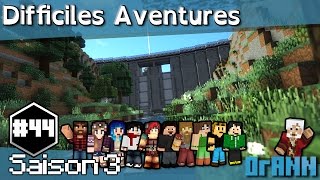 Minecraft Difficiles Aventures S3 44  Le Barrage [upl. by Sianna153]