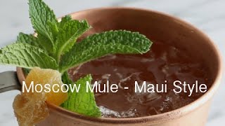 Moscow Mule Recipe  Maui Style [upl. by Winther369]