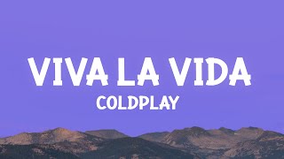 Coldplay  Viva la Vida Lyrics [upl. by Lazes]