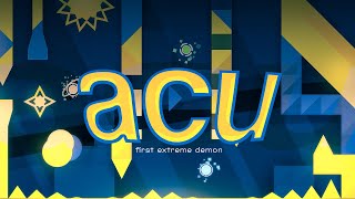 Extreme demon Acu by Neigefeu 100  Geometry Dash 211 [upl. by Navonod336]