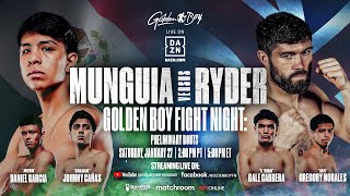 GOLDEN BOY FIGHT NIGHT JAIME MUNGUÍA VS JOHN RYDER PRELIMINARY BOUTS [upl. by Eatnoj137]