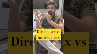 Direct Tax vs Indirect Tax difference shortsfeed economics economy [upl. by Ohl]