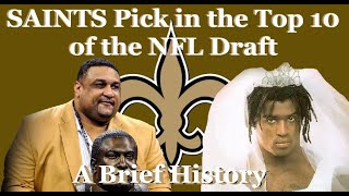 SAINTS Pick in the Top 10 of the NFL Draft  A Brief History [upl. by Sapowith]