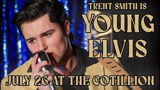 Young Elvis Tribute · Friday July 26 2024 · The Cotillion [upl. by Berna]