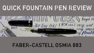 FaberCastell Osmia 883  Quick Fountain Pen Review [upl. by Justine772]