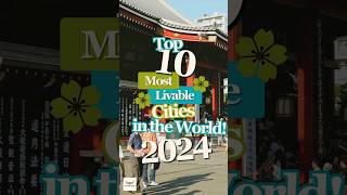 Top 10 Most Liveable Cities in the World 2024  Best Cities to Live In bestcities travel [upl. by Adna]