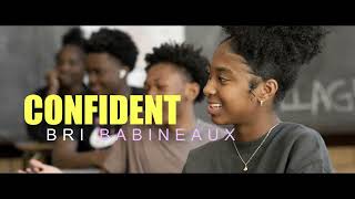 BRI BABINEAUX  CONFIDENT OFFICIAL MUSIC VIDEO [upl. by Yojal469]