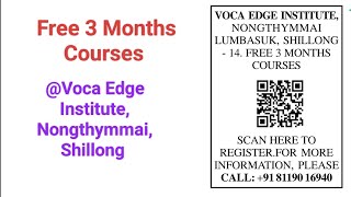 Free 3 Months Courses Voca Edge Institute Nongthymmai Shillong [upl. by Blanchard881]