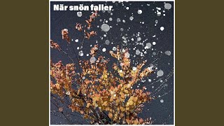 När snön faller [upl. by Notrub]